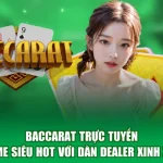 Baccarat Trực Tuyến - Game Siêu Hot Với Dàn Dealer Xinh Xắn