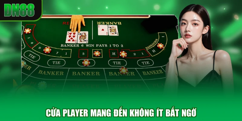 Cửa Player mang đến không ít bất ngờ