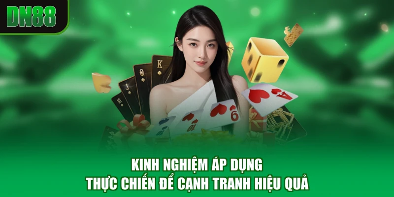 Kinh nghiệm áp dụng thực chiến để cạnh tranh hiệu quả