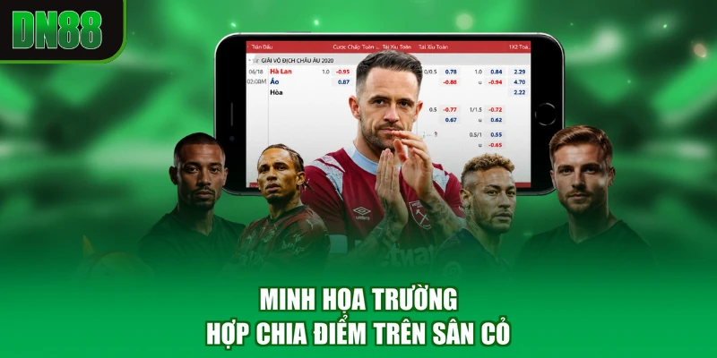Minh họa trường hợp chia điểm trên sân cỏ