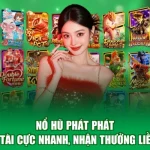 Nổ Hũ Phát Phát - Phát Tài Cực Nhanh, Nhận Thưởng Liền Tay