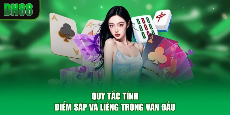 Quy tắc tính điểm sáp và liêng trong ván đấu