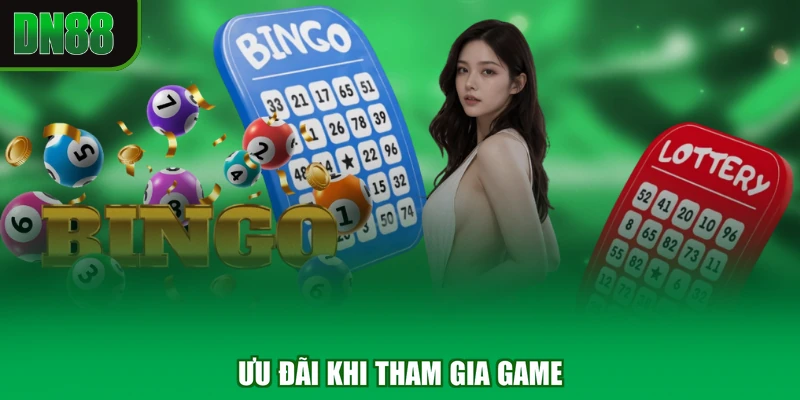 Ưu đãi khi tham gia game
